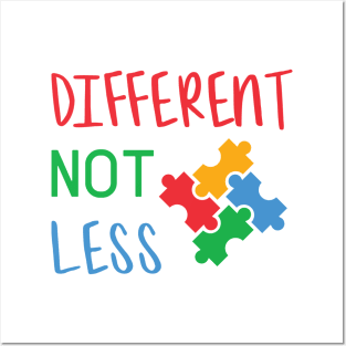 Different Not Less, Autism Awareness Amazing Cute Funny Colorful Motivational Inspirational Gift Idea for Autistic Posters and Art